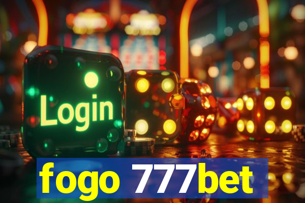 fogo 777bet